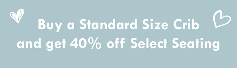 Buy a Standard Size Crib, Get 40% off Select Seating Image